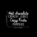 Vinyl Wall Art Decal - Hot Chocolate Crunchy Leaves Cozy Knits Pumpkins - 17" x 23.5" - Autumn Harvest Fall Seasonal Quote For Home Bedroom Kitchen Dining Room Office Decoration Sticker 1
