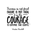 Vinyl Wall Art Decal - Success Is Not Final Failure Is Not Fatal - Winston Churchill Motivational Quote For Home Workout Bedroom Office Work Decoration Sticker 5