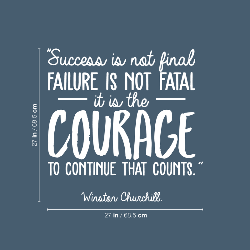 Vinyl Wall Art Decal - Success Is Not Final Failure Is Not Fatal - 27" x 27" - Winston Churchill Motivational Quote For Home Workout Bedroom Office Work Decoration Sticker 1