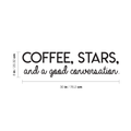 Vinyl Wall Art Decal - Coffee Stars And A Good Conversation - Trendy Modern Inspirational Quote For Home Bedroom Coffee Shop Library Kitchen Living Room Decoration Sticker 4