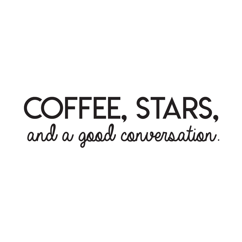 Vinyl Wall Art Decal - Coffee Stars And A Good Conversation - Trendy Modern Inspirational Quote For Home Bedroom Coffee Shop Library Kitchen Living Room Decoration Sticker 1