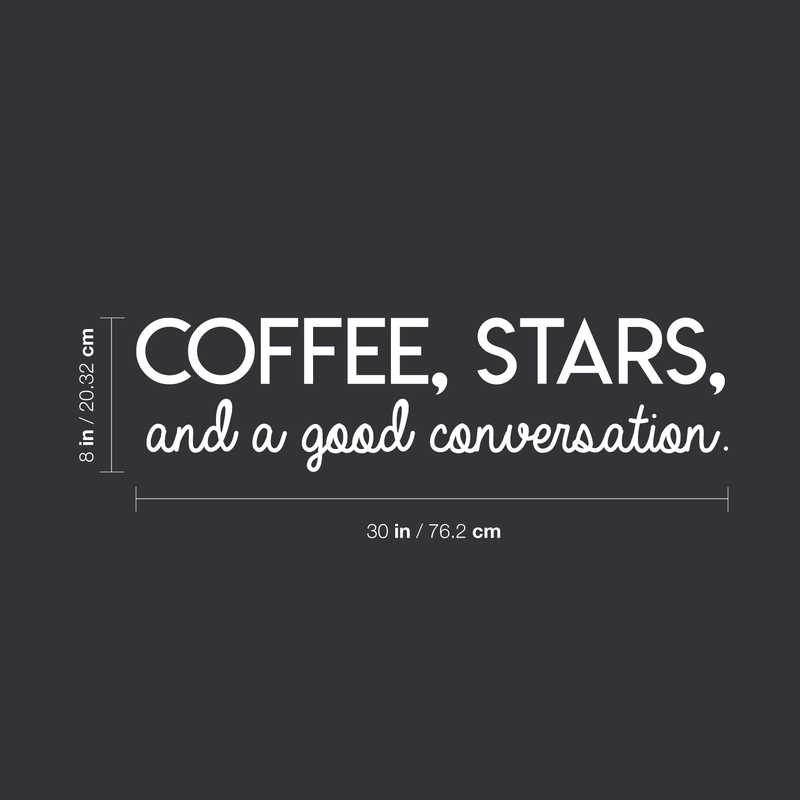 Vinyl Wall Art Decal - Coffee Stars And A Good Conversation - 8" x 30" - Trendy Modern Inspirational Quote For Home Bedroom Coffee Shop Library Kitchen Living Room Decoration Sticker 1