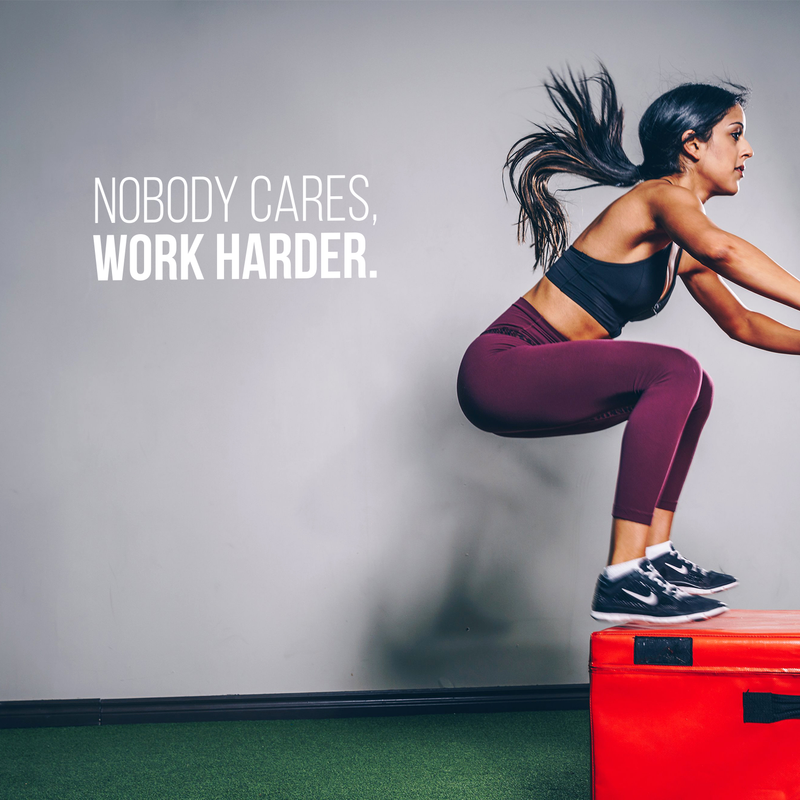 Vinyl Wall Art Decal - Nobody Cares Work Harder - 11" x 30" - Trendy Motivational Quote For Home Bedroom Living Room Office Workplace Gym Fitness Decoration Sticker 3