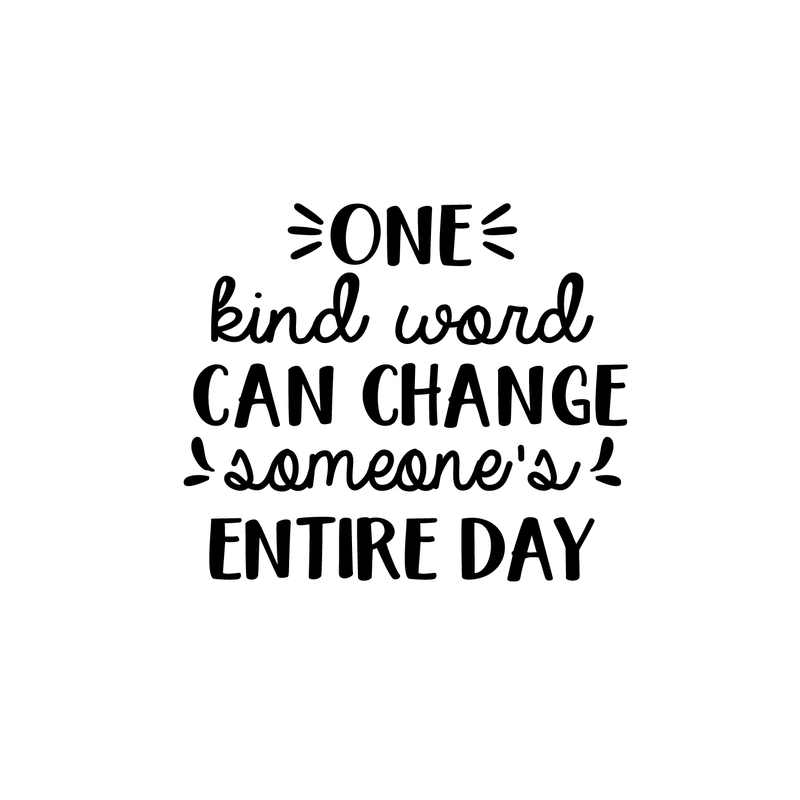 Vinyl Wall Art Decal - One Kind Word Can Change Someone's Entire Day - 22" x 26" - Modern Inspirational Quote For Home Bedroom Living Room Office Workplace School Decoration Sticker 1