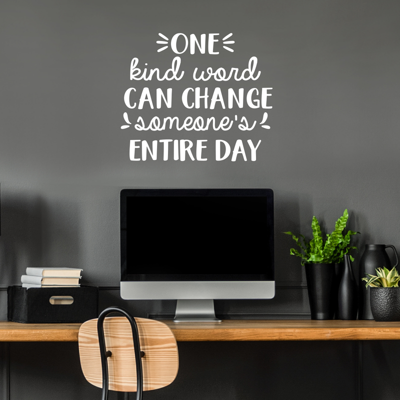 Vinyl Wall Art Decal - One Kind Word Can Change Someone's Entire Day - 22" x 26" - Modern Inspirational Quote For Home Bedroom Living Room Office Workplace School Decoration Sticker 3