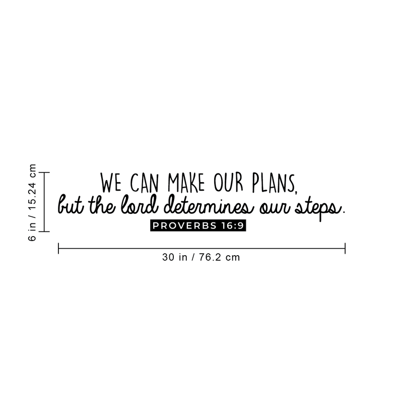 Vinyl Wall Art Decal - We Can Make Our Own Plans But The Lord Determines Our Steps - Proverbs 16:9 Religious Faithful Quote For Home Bedroom Living Room Church Work Decor 4