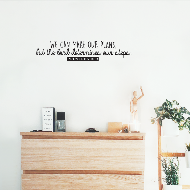 Vinyl Wall Art Decal - We Can Make Our Own Plans But The Lord Determines Our Steps - Proverbs 16:9 Religious Faithful Quote For Home Bedroom Living Room Church Work Decor 2