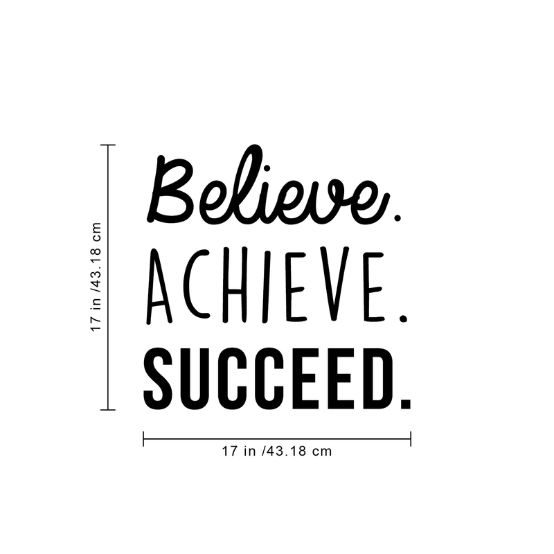 Vinyl Wall Art Decal - Believe Achieve Succeed - 17" x 17" - Modern Positive Motivational Quote For Home Bedroom Living Room Office Workplace Store School Gym Decoration Sticker 3