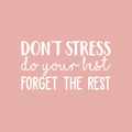 Vinyl Wall Art Decal - Don't Stress Do Your Best - 17" x 31" - Modern Positive Motivational Quote For Home Bedroom Living Room Office Workplace Store School Gym Decoration Sticker 1