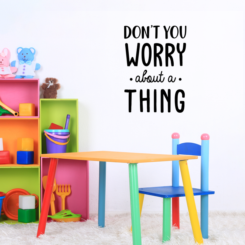 Vinyl Wall Art Decal - Don't You Worry About A Thing - 24" x 17" - Modern Inspirational Quote For Home Bedroom Living Room Closet Office Playroom Decoration Sticker 3