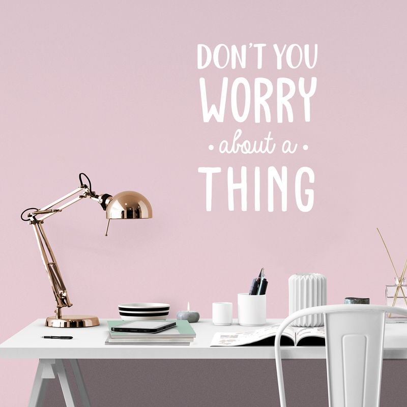 Vinyl Wall Art Decal - Don't You Worry About A Thing - 24" x 17" - Modern Inspirational Quote For Home Bedroom Living Room Closet Office Playroom Decoration Sticker 2