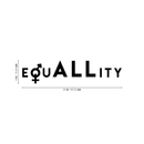 Vinyl Wall Art Decal - EquALLity - 6" x 25" - Modern Inspirational Gender Equality Quote For Home Office Workplace Business Store Human Rights Decoration Sticker 1