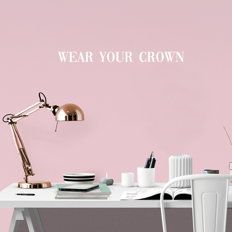 Vinyl Wall Art Decal - Wear Your Crown - 2.5" x 30" - Women's Positive Motivational Chic Self Esteem Quote For Home Bedroom Closet Dorm Room Mirror Window Decoration Sticker 2