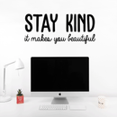 Vinyl Wall Art Decal - Stay Kind It Makes You Beautiful - Positive Motivational Self Esteem Life Quote For Home Bedroom Closet Dorm Room Decoration Sticker 5