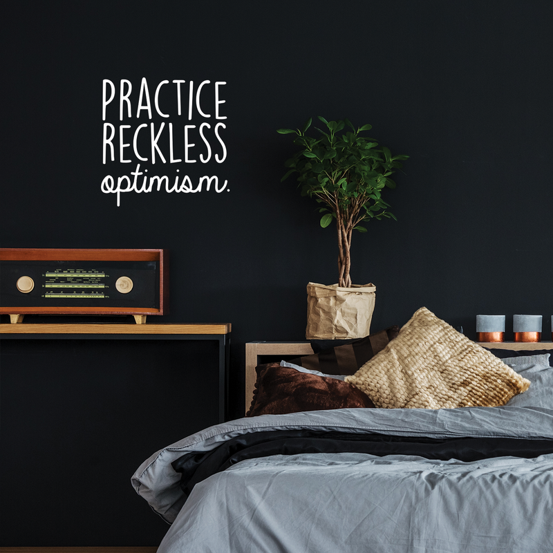 Vinyl Wall Art Decal - Practice Reckless Optimism - 17" x 17" - Modern Positive Inspirational Quote For Home Bedroom Living Room Kids Room Office School Decoration Sticker 2