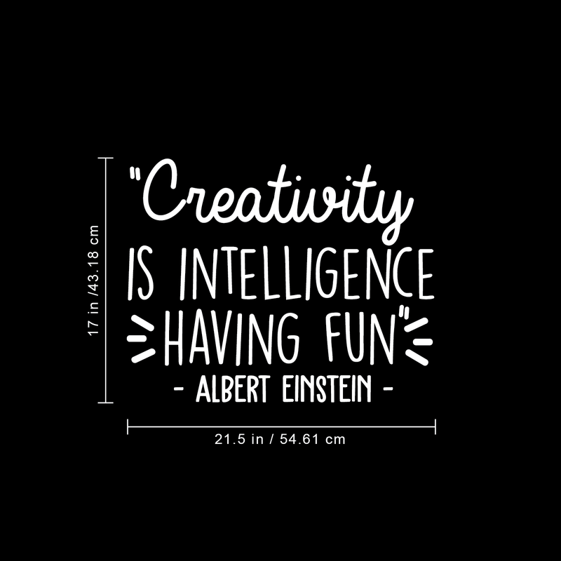 Vinyl Wall Art Decal - Creativity Is Intelligence Having Fun - 17" x 21.5" - Modern Positive Inspirational Quote For Home Bedroom Kids Room School Classroom Office Decoration Sticker 4