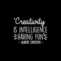 Vinyl Wall Art Decal - Creativity Is Intelligence Having Fun - 17" x 21.5" - Modern Positive Inspirational Quote For Home Bedroom Kids Room School Classroom Office Decoration Sticker 1