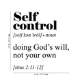 Vinyl Wall Art Decal - Self Control Bible Definition - Modern Inspirational Religious Faith God Quote For Home Bedroom Office Workplace Church Decoration Sticker 4