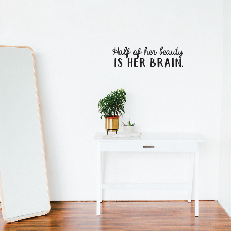 Vinyl Wall Art Decal - Half Of Her Beauty Is Her Brain - 8" x 27" - Modern Inspirational Quote For Home Bedroom Closet Living Room Apartment Office Decoration Sticker 3