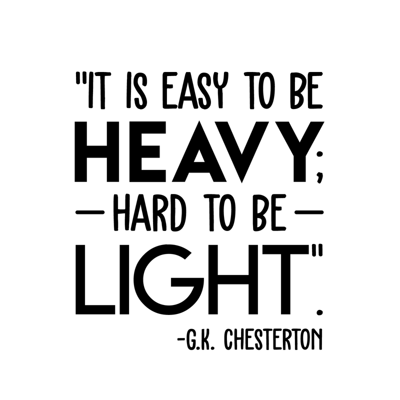 Vinyl Wall Art Decal - It Is Easy To Be Heavy Hard To Be Light - 25" x 22" - Modern Inspirational Quote For Home Bedroom Living Room Workplace Office Decoration Sticker 3