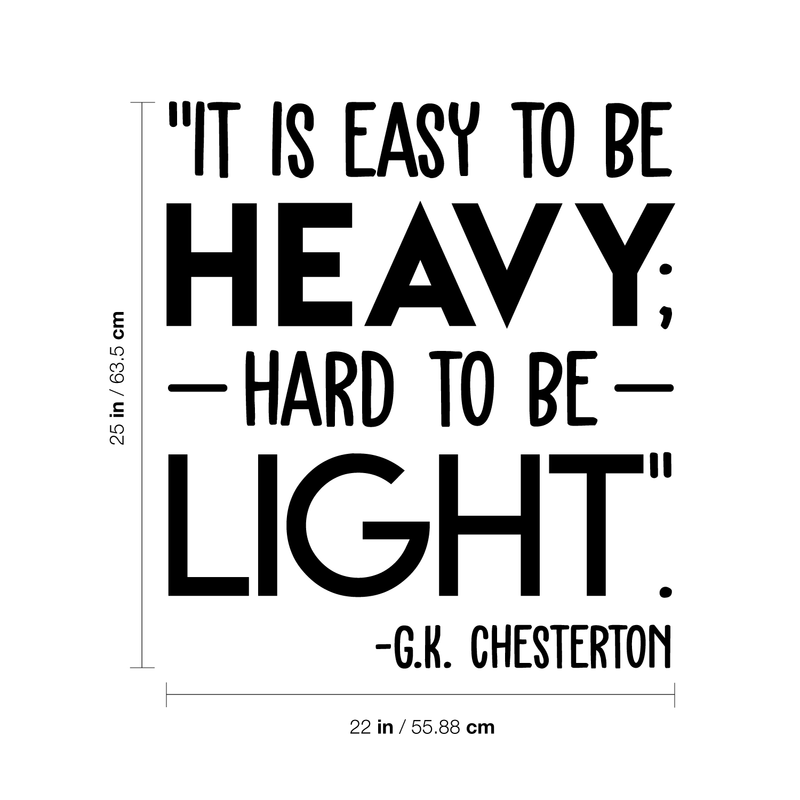Vinyl Wall Art Decal - It Is Easy To Be Heavy Hard To Be Light - 25" x 22" - Modern Inspirational Quote For Home Bedroom Living Room Workplace Office Decoration Sticker 5