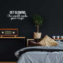 Vinyl Wall Art Decal - Get Glowing The World Needs Your Magic - 10.5" x 24" - Trendy Positive Inspirational Self-Esteem Quote For Home Bedroom Closet Living Room Office Decoration Sticker 2