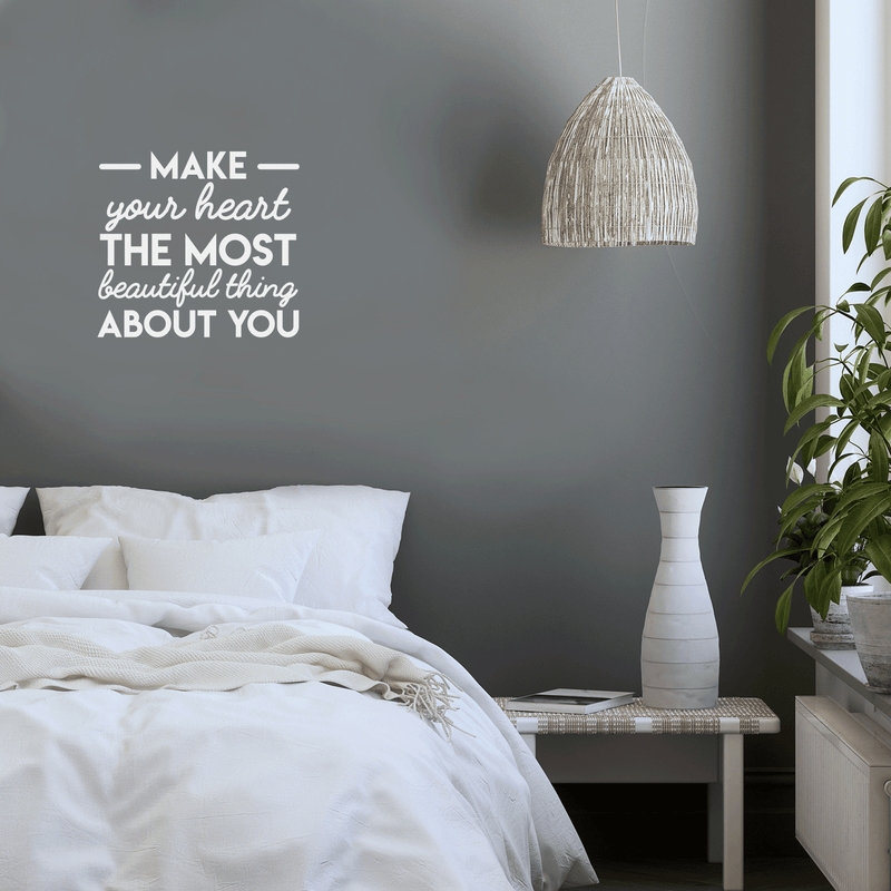 Vinyl Wall Art Decal - Make Your Heart The Most Beautiful Thing About You - 25" x 27" - Modern Motivational Women Quote For Home Bedroom Living Room Apartment Office Decoration Sticker 4