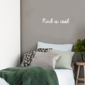 Vinyl Wall Art Decal - Kind Is Cool - 4" x 22" - Trendy Minimalist Kindness Quote For Home Living Room Kids Playroom School Office Small Business Decoration Sticker 1