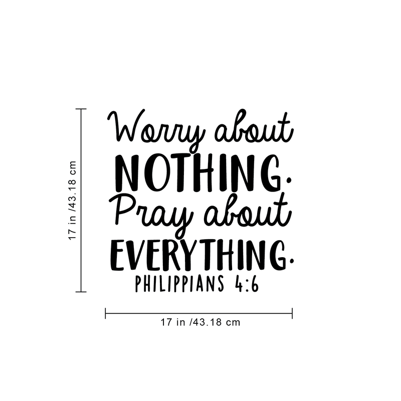 Vinyl Wall Art Decal - Worry About Nothing Pray About Everything - Modern Inspirational Religious Bible Verse Quote For Home Bedroom Office Church Decoration Sticker 4