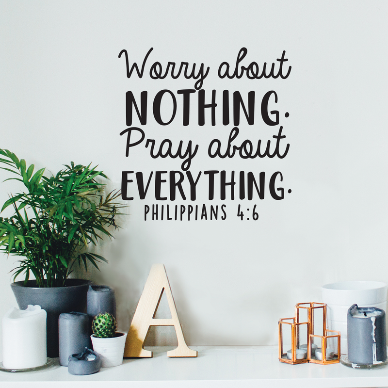 Vinyl Wall Art Decal - Worry About Nothing Pray About Everything - Modern Inspirational Religious Bible Verse Quote For Home Bedroom Office Church Decoration Sticker 3