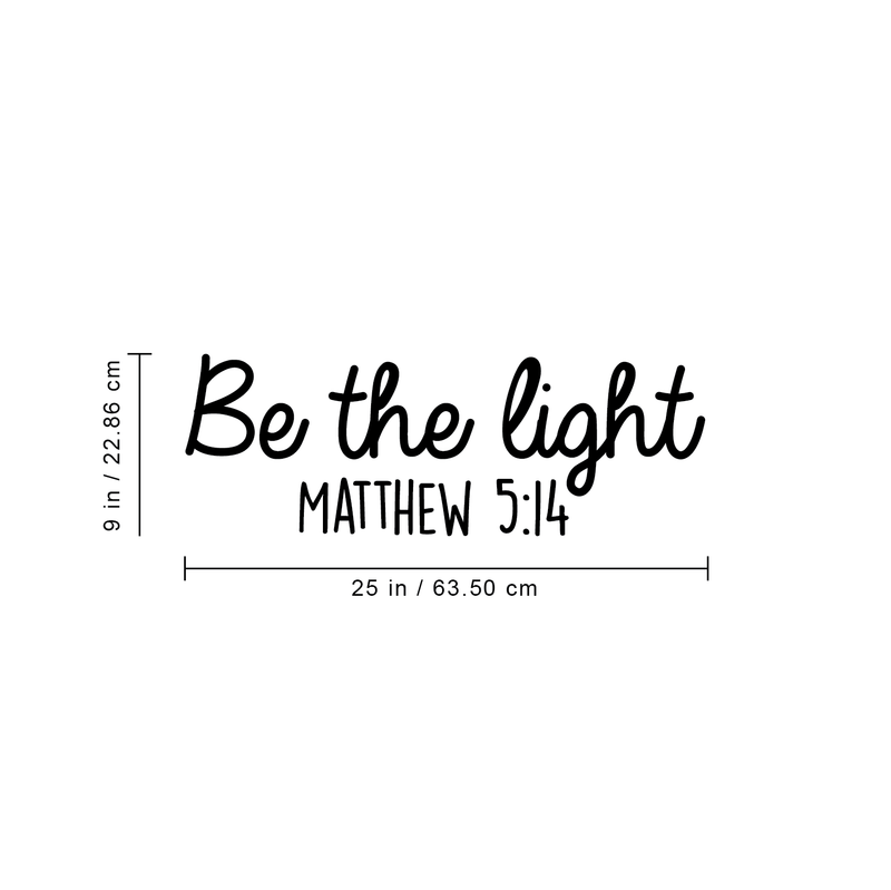 Vinyl Wall Art Decal - Be The Light Matthew 5:14 - Modern Inspirational Religious Bible Verse Quote For Home Bedroom Office Church Decoration Sticker 4