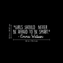 Vinyl Wall Art Decal - Girls Should Never Be Afraid To Be Smart - 10.5" x 30" - Modern Motivational  Women Quote For Home Living Room School Office Workplace Decoration Sticker 3
