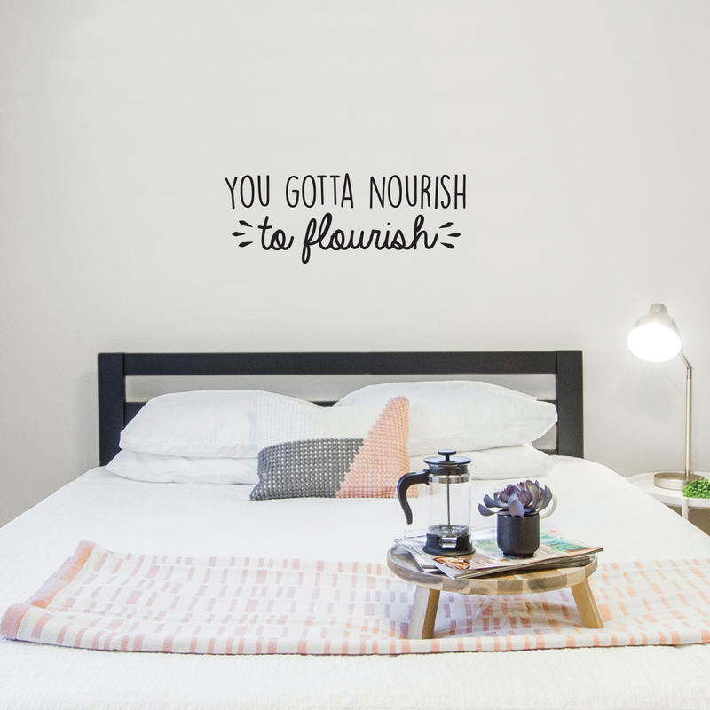 Vinyl Wall Art Decal - You Gotta Nourish To Flourish - 10. Trendy Positive Motivational Quote For Home Living Room Bedroom Office Business Decoration Sticker 3