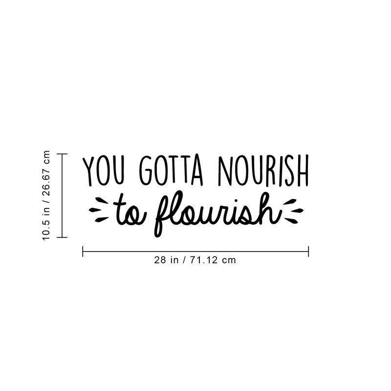 Vinyl Wall Art Decal - You Gotta Nourish To Flourish - 10. Trendy Positive Motivational Quote For Home Living Room Bedroom Office Business Decoration Sticker 5