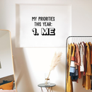 Vinyl Wall Art Decal - My Priorities This Year: Me - Modern Motivational Positive Quote For Home Living Room Bedroom Closet Office Decoration Sticker 3