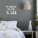 Vinyl Wall Art Decal - My Priorities This Year: Me - 17" x 21" - Modern Motivational Positive Quote  For Home Living Room Bedroom Closet Office Decoration Sticker 5