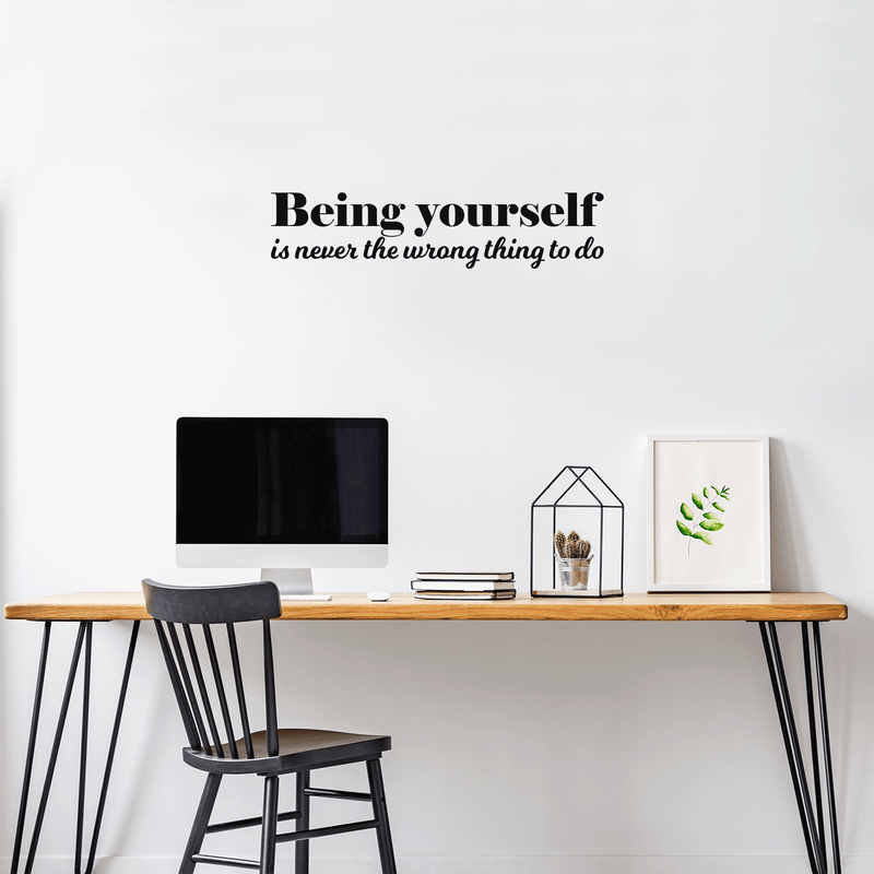 Vinyl Wall Art Decal - Being Yourself Is Never The Wrong Thing To Do - Modern Inspirational Quote For Home Living Room Bedroom Office Decoration Sticker 2