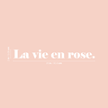 Vinyl Wall Art Decal - La Vie En Rose - 2" x 20" - Trendy Inspirational French Song Quote For Women Home Bedroom Girls Room Living Room Office Decoration Sticker 1