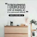Vinyl Wall Art Decal - Forgiveness Is Not An Occasional Act - 17" x 28.5" - Modern Motivational Quote For Home Bedroom Living Room Office Workplace School Decoration Sticker 2