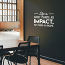 Vinyl Wall Art Decal - Life Is About Making An Impact Not Making An Income - 22" x 28" - Modern Inspirational Quote For Home Bedroom Living Room Office Workplace School Decoration Sticker 3