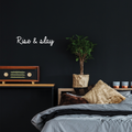 Vinyl Wall Art Decal - Rise & Slay - 6" x 25" - Trendy Minimalist Inspirational Quote For Home Apartment Bedroom Living Room Office Workplace Decoration Sticker 1