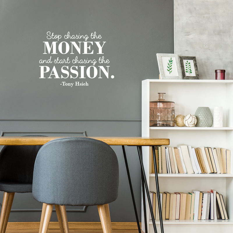 Vinyl Wall Art Decal - Stop Chasing The Money - 17" x 23" - Trendy Motivational Quote For Home Bedroom Living Room Office Workplace Store Coffee Shop Decoration Sticker 2