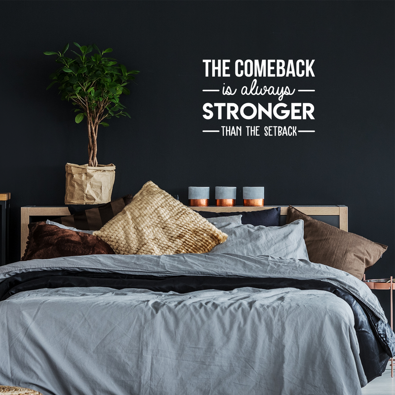 Vinyl Wall Art Decal - The Comeback Is Always Stronger Than The Setback - 17" x 25" - Modern Motivational Quote For Home Living Room Bedroom Office Decoration Sticker 2