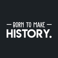 Vinyl Wall Art Decal - Born To Make History - 11" x 30" - Trendy Motivational Self Appreciation Quote For Home Bedroom Living Room Office Workplace Business Decoration Sticker 1