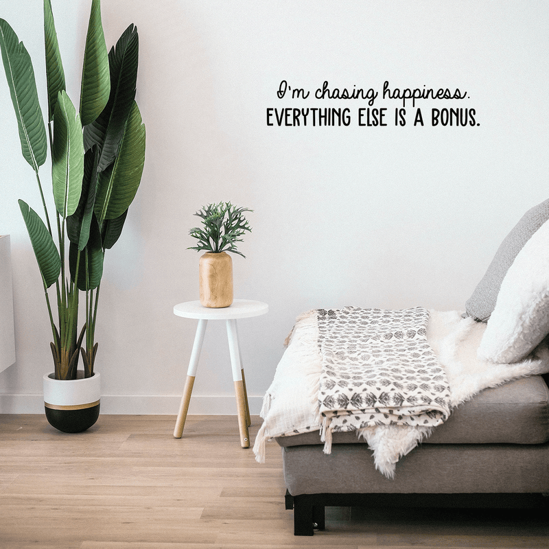 Vinyl Wall Art Decal - I'm Chasing Happiness Everything Else Is A Bonus - Trendy Positive Motivational Quote For Home Apartment Bedroom Office Coffee Shop Decoration Sticker 2