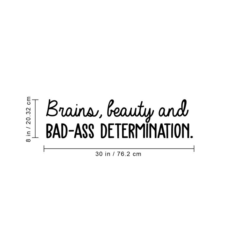 Vinyl Wall Art Decal - Brains Beauty And Bad A$$ Determination - Trendy Motivational Quote For Home Apartment Bedroom Office Workplace Decoration Sticker 4