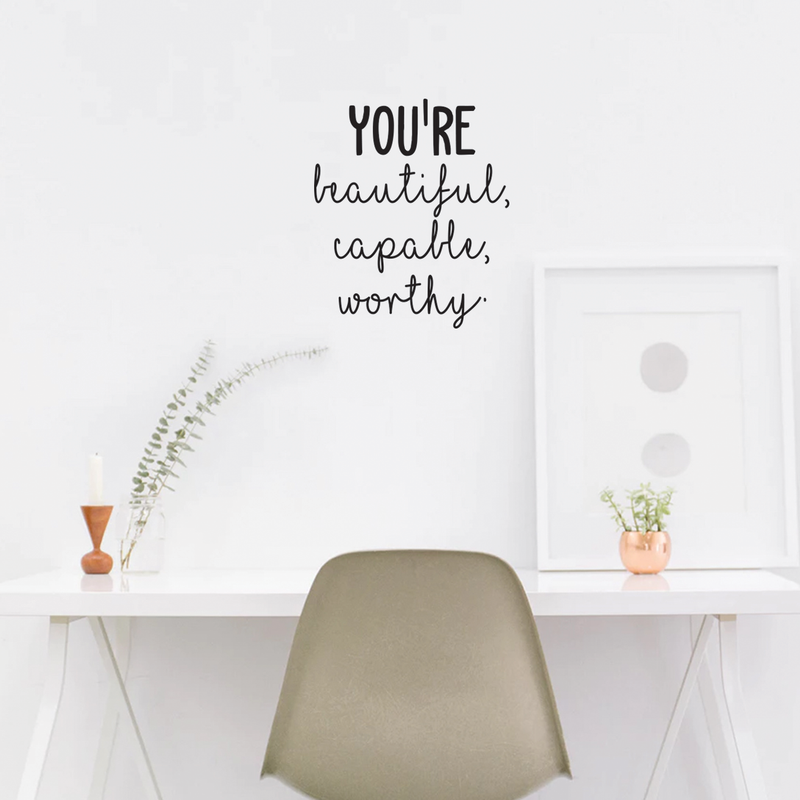 Vinyl Wall Art Decal - You're Beautiful Capable Worthy - Modern Motivational Self-Confidence Quote For Home Bedroom Office Workplace Coffee Shop Business Decoration Sticker 3