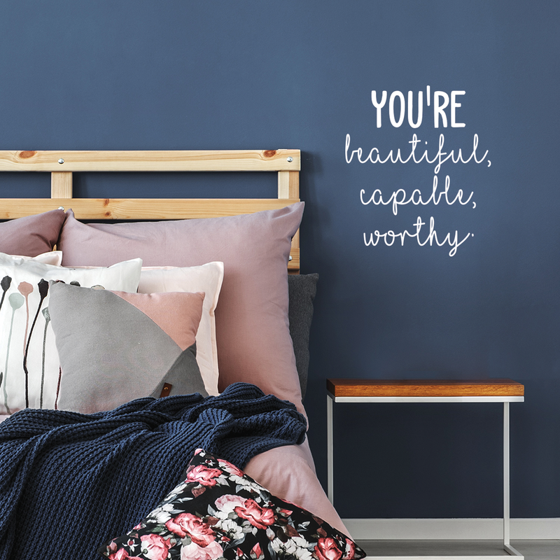 Vinyl Wall Art Decal - You're Beautiful Capable Worthy - 20" x 17" - Modern Motivational Self-Confidence Quote For Home Bedroom Office Workplace Coffee Shop Business Decoration Sticker 4