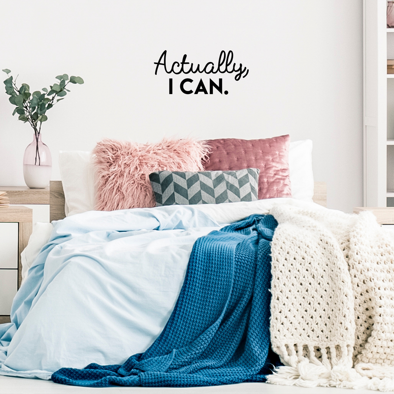 Vinyl Wall Art Decal - Actually I Can - Positive Motivational Modern Home Office Bedroom Quote - Happy Inspirational Trendy Workplace Apartment Living Room Decoration 3