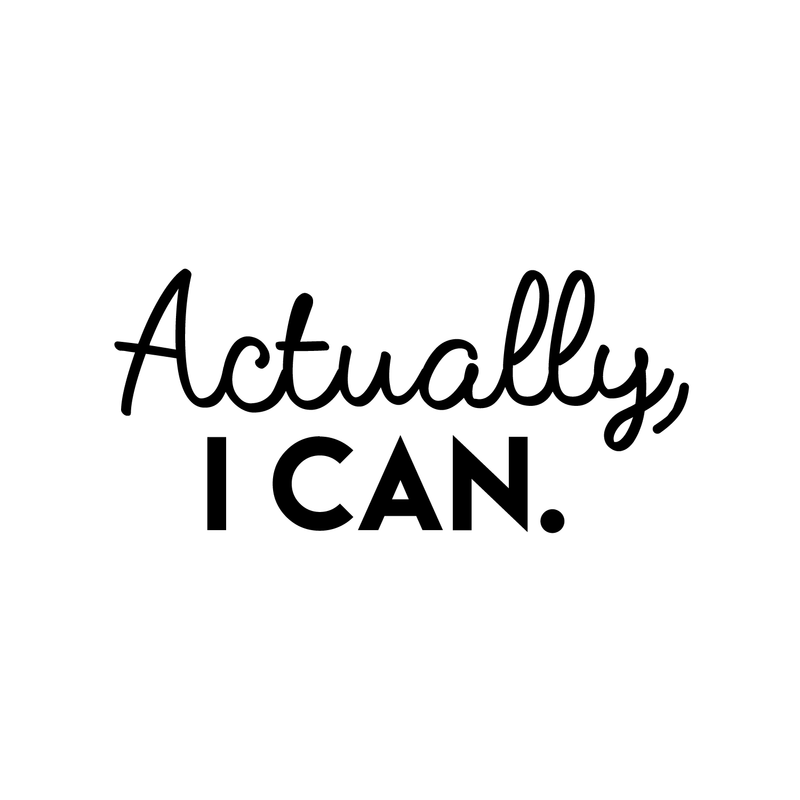 Vinyl Wall Art Decal - Actually I Can - 14" x 30" - Trendy Motivational Self-Confidence Quote For Home Apartment Bedroom Living Room Office Workplace Decoration Sticker 3